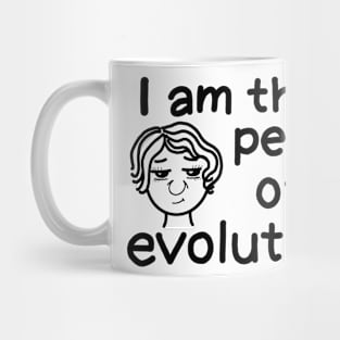 I am the peak of evolution (women version) Mug